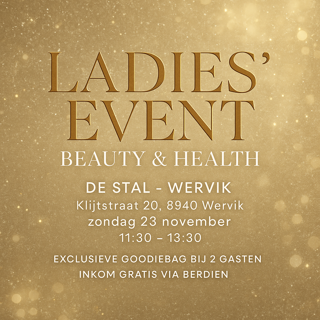 Gouden luxe flyer voor het Ladies Event Beauty & Health in De Stal Wervik met informatie over collageen, hyaluronzuur en de beauty business opportunity, gratis inkom via Berdien.